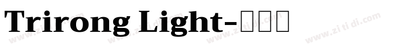 Trirong Light字体转换